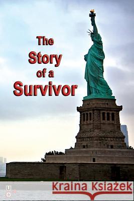 The Story of a Survivor: A Memoir from the Balkan - Surviving the Holocaust in Croatia and Growing up in Communist Yugoslavia Meier, Isac 9781625504968