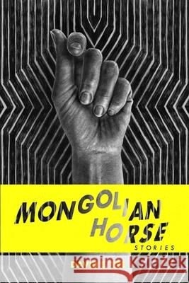 Mongolian Horse David E. Yee 9781625570383 Black Lawrence Press, Inc.