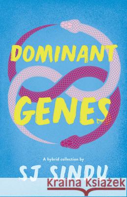 Dominant Genes Sj Sindu 9781625577177 Black Lawrence Press