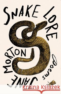 Snake Lore Jane Morton 9781625578426