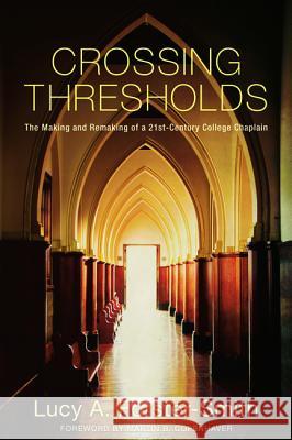 Crossing Thresholds Lucy A. Forster-Smith Martin B. Copenhaver 9781625641328