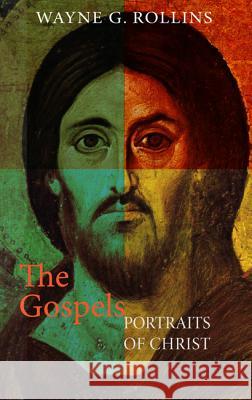 The Gospels Wayne Rollins 9781625642622