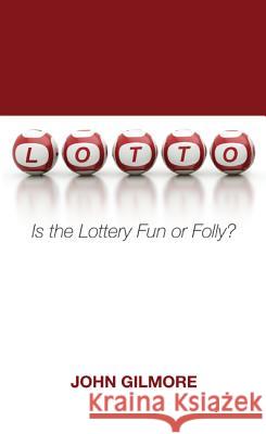 Lotto John Gilmore 9781625642714