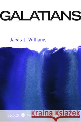 Galatians Jarvis J. Williams 9781625642844 Cascade Books