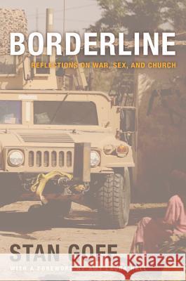 Borderline Stan Goff Amy Laura Hall 9781625644855 Cascade Books