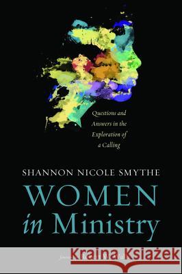 Women in Ministry Shannon Nicole Smythe Robert W. Wall 9781625645128 Cascade Books