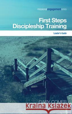 First Steps Discipleship Training Gary Comer 9781625645340 Resource Publications (OR)