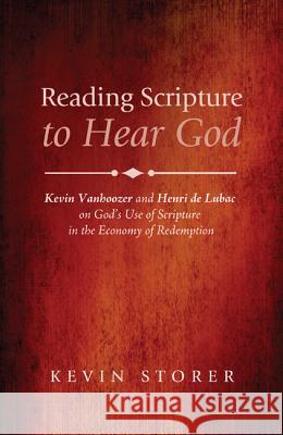 Reading Scripture to Hear God Kevin Storer 9781625645432 Pickwick Publications