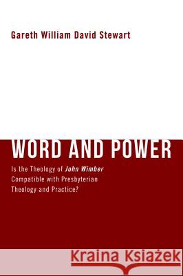 Word and Power Gareth William David Stewart 9781625645906