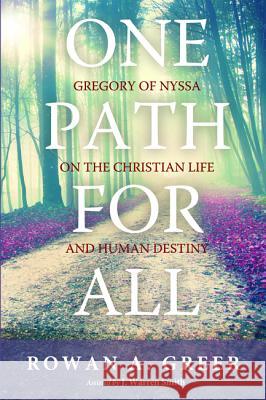 One Path For All Greer, Rowan A. 9781625646330 Cascade Books