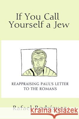 If You Call Yourself a Jew Rafael Rodriguez 9781625646804 Cascade Books