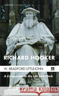 Richard Hooker W. Bradford Littlejohn 9781625647351 Cascade Books