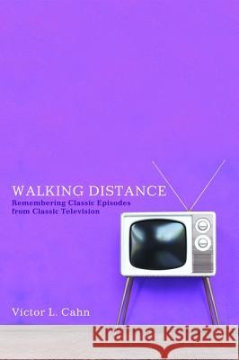 Walking Distance Victor L. Cahn 9781625647948 Resource Publications (OR)