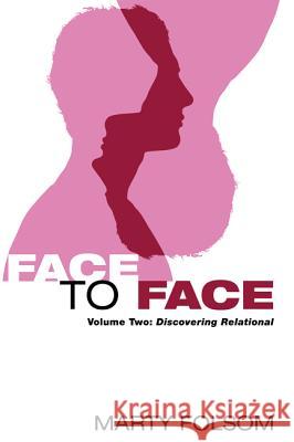 Face to Face Marty Folsom 9781625648495