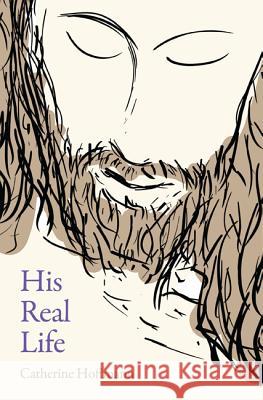 His Real Life Catherine Hoffmann 9781625648716 Resource Publications (OR)