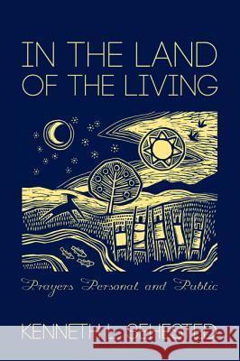 In the Land of the Living Kenneth L. Sehested 9781625648747