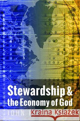 Stewardship & the Economy of God John H. Reumann 9781625648938