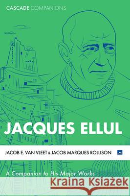 Jacques Ellul Jacob E. Va Jacob Marque 9781625649140 Cascade Books