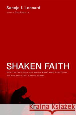 Shaken Faith Sanejo I. Leonard Gary Black 9781625649416