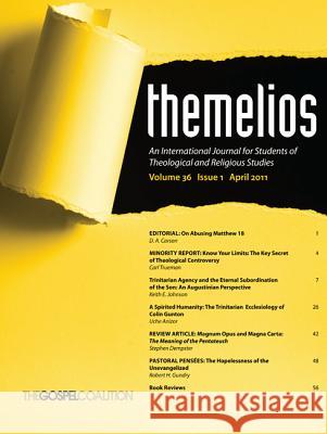 Themelios, Volume 36, Issue 1 D. A. Carson 9781625649539 Wipf & Stock Publishers