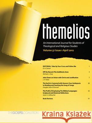 Themelios, Volume 37, Issue 1 D. A. Carson 9781625649560 Wipf & Stock Publishers