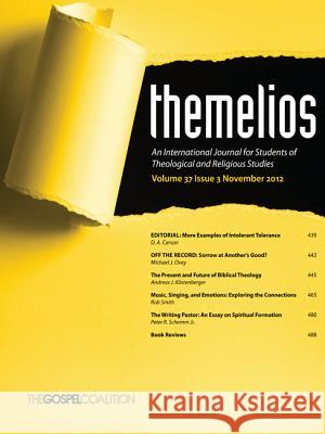 Themelios, Volume 37, Issue 3 D. A. Carson 9781625649584 Wipf & Stock Publishers