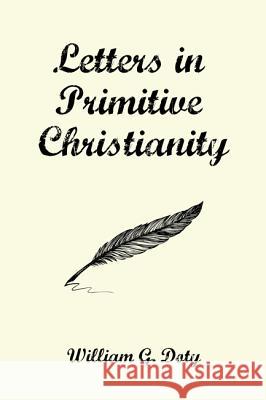 Letters in Primitive Christianity William G. Doty 9781625649935