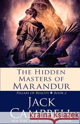 The Hidden Masters of Marandur Jack Campbell 9781625671332