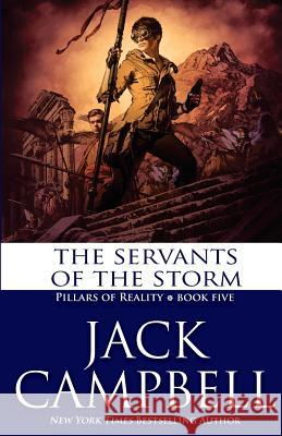 The Servants of the Storm Jack Campbell 9781625671394 Jabberwocky Literary Agency, Inc.