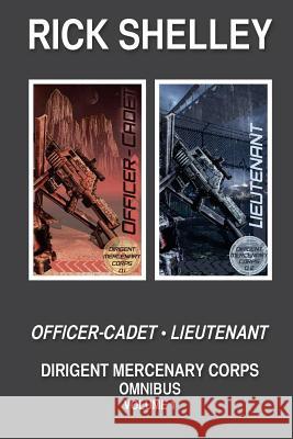 Dirigent Mercenary Corps. Omnibus Rick Shelley 9781625672025