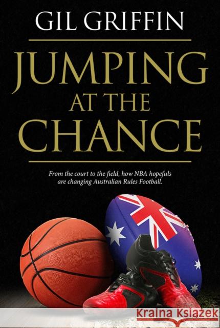Jumping at the Chance Gil Griffin Martin Flanagan 9781625672872 Jabberwocky Literary Agency, Inc.