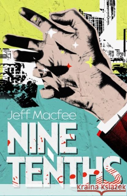 Nine Tenths Jeff Macfee 9781625675491 Jab Books