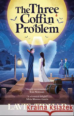 The Three Coffin Problem Lavie Tidhar 9781625677983 Jab Books