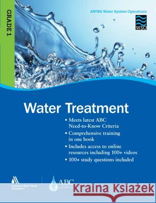 Water Treatment Grade 1 Wso: Awwa Water System Operations Wso Awwa 9781625761231 American Water Works Association