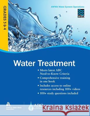 Water Treatment Grades 3 and 4 Wso: Awwa Water System Operations Wso Awwa 9781625761255 American Water Works Association