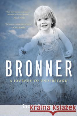 Bronner: A Journey to Understand Sherri Burgess 9781625915009