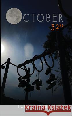 October 32 Larry Rodness 9781625969057 Deer Hawk Enterprises