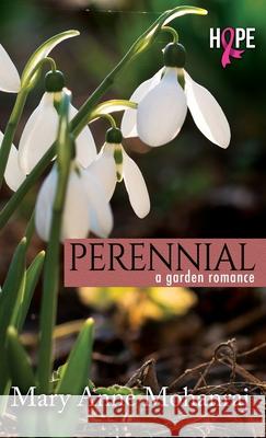 Perennial: A Garden Romance Mary Anne Mohanraj 9781626016453