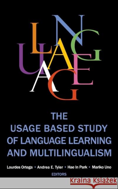 The Usage-based Study of Language Learning and Multilingualism Ortega, Lourdes 9781626163997 Georgetown University Press