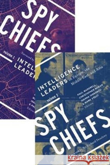 Spy Chiefs: Volumes 1 and 2 Christopher Moran Mark Stout Ioanna Iordanou 9781626165243 Georgetown University Press