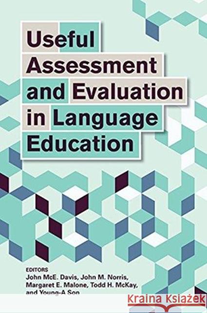 Useful Assessment and Evaluation in Language Education John McE Davis 9781626165403 Georgetown University Press