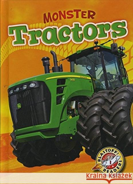 Monster Tractors Chris Bowman 9781626170551 Bellwether Media