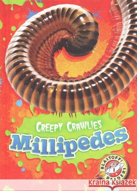 Millipedes Kari Schuetz 9781626172258 Bellwether Media, Inc