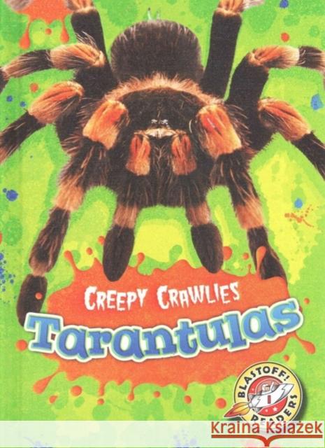 Tarantulas Kari Schuetz 9781626172272 Bellwether Media