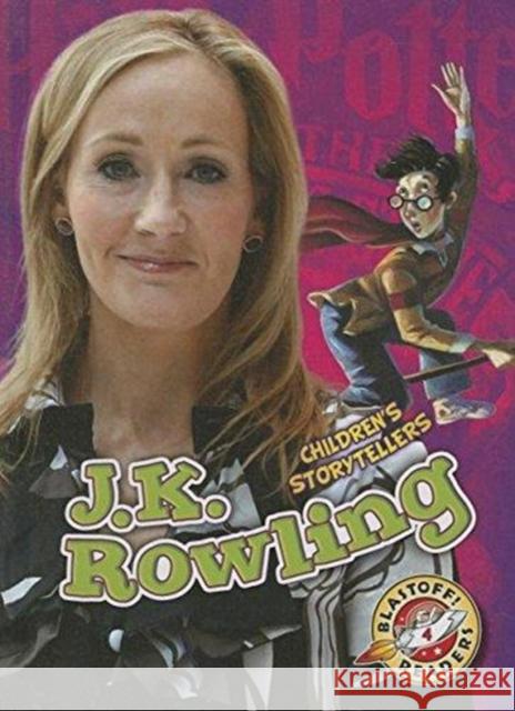 J.K. Rowling Chris Bowman 9781626172661 Bellwether Media, Inc