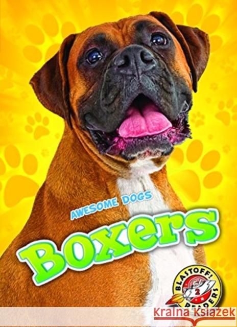 Boxers Mari C. Schuh 9781626173033 Blastoff! Readers Level 2