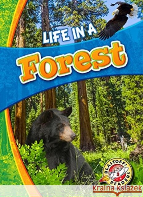 Life in a Forest Laura Hamilto Laura Hamilton Waxman 9781626173170