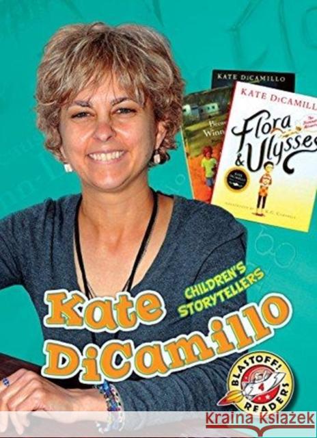 Kate DiCamillo Leaf Christina 9781626173392 Blastoff! Readers Level 4