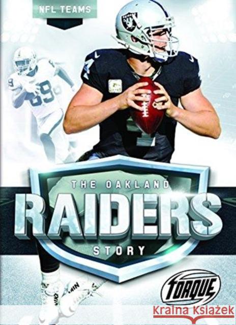 The Oakland Raiders Story Allan Morey 9781626173774 Bellwether Media Inc.