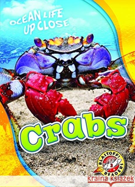 Crabs Rebecca Pettiford 9781626174153 Blastoff! Readers